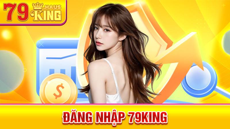 Đăng Nhập 79KING - Cách Vào Tài Khoản Nhanh Chóng 2026 1 Đăng nhập 79King