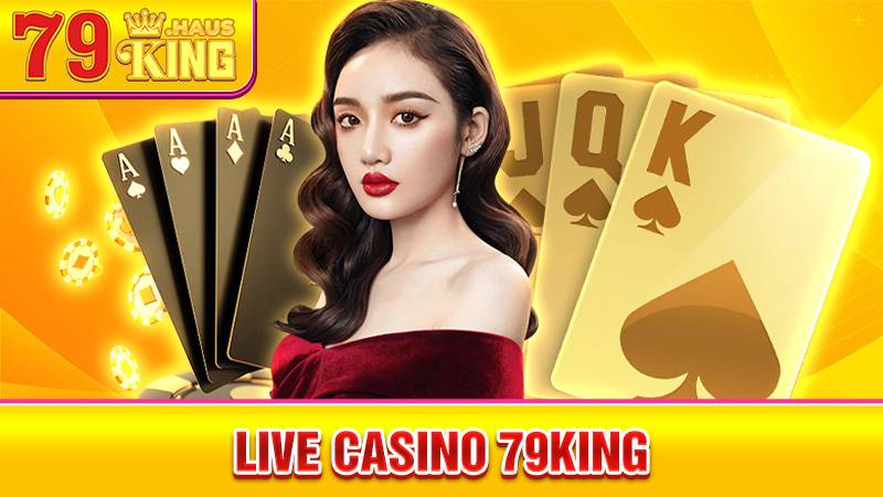 Live Casino 79King