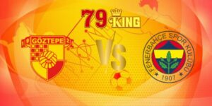 nhan dinh goztepe vs fenerbahce 6 1