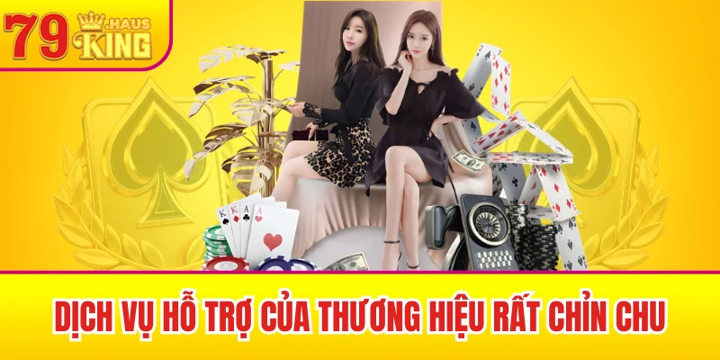 Dịch vụ hỗ trợ của thương hiệu rất chỉn chu